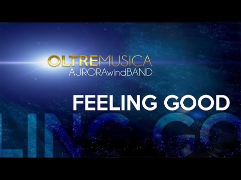 Aurora Wind Band - Feeling good