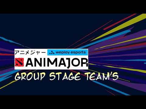 The WePlay AniMajor 2021 Group Stage Team's Intro