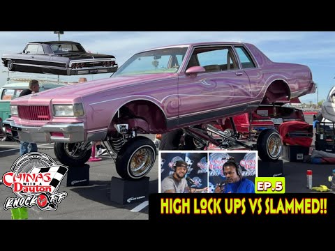Chinas with a Dayton knockoff podcast ep5 High lock ups vs slammed