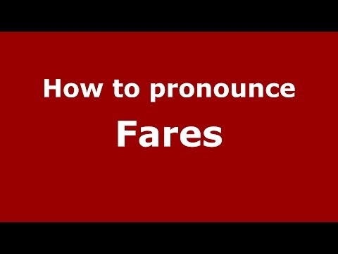 How to pronounce Fares (French) - PronounceNames.com