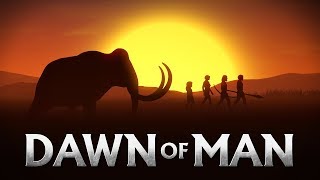 Dawn of Man - Life in the Middle of the Food Chain