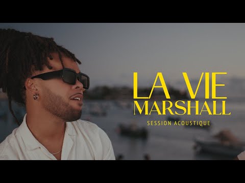 Marshall - La vie (session acoustique)