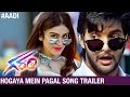 Garam Telugu Movie Songs | Hogaya Mein Pagal Song Trailer | Aadi | Adah Sharma | Madan