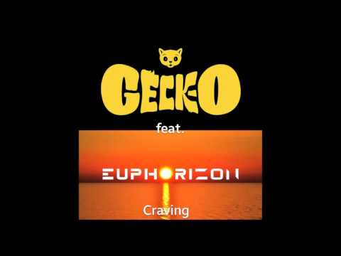 Geck-O (& Euphorizon) - Craving VIP Full Version