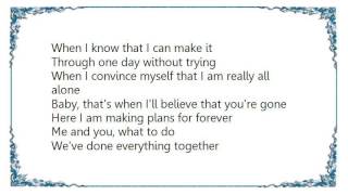 Craig Morgan - That's When I'll Believe That You're Gone Lyrics