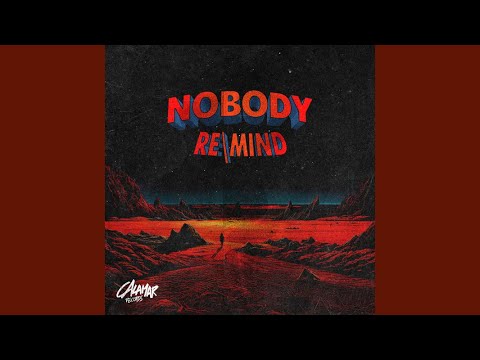 RE\MIND - NOBODY (Extended Mix)