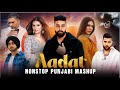 Aadat Nonstop Punjabi Mashup 2026 Ap Dhillon Ft Tara Sutaria Trai Nonstop Jukebox