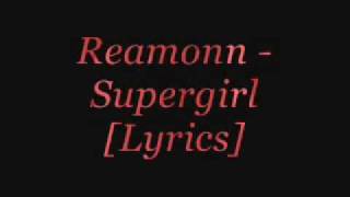 Reamonn - Supergirl [Lyrics]