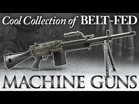 COOL Collection of Belt-Fed MACHINE GUNS
