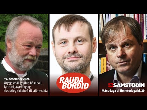 Öryggismál, galdur, bókaball, fyrirtækjavæðing og skrautleg skilaboð til stjórnvalda