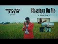 Reekado Banks Presents: Blessings On Me ( A Short Film )