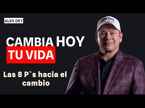 The 8 Keys to Change - Alex Dey