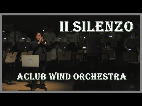 II Silenzo - 밤하늘의 트럼펫 - Aclub Wind Orchestra (김용건) 에이클럽 윈드오케스트라 (Arr.안성진)