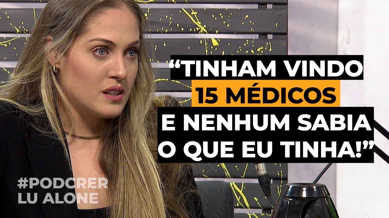 Lu Alone fala sobre diagnóstico e cura de doença muito rara | CORTES DO #PODCRER