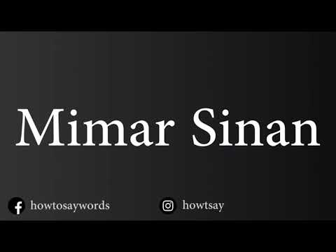 How To Pronounce Mimar Sinan