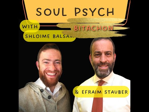 Soul Psych Ep. 1 - Bitachon Part 1
