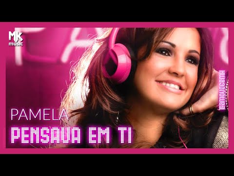 Pensava Em Ti - Pamela