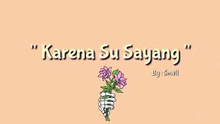 Download lagu Karena Su Sayang - Cover Reggae (SMVLL) mp3