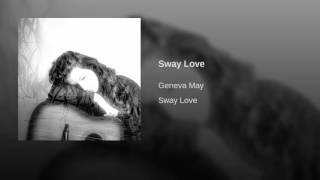 Sway Love