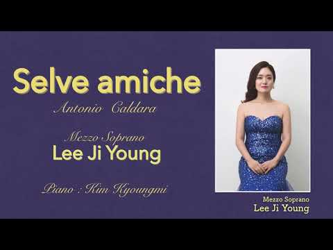 A. Caldara "Selve amiche" ,  Mezzo Soprano - Lee Ji Young