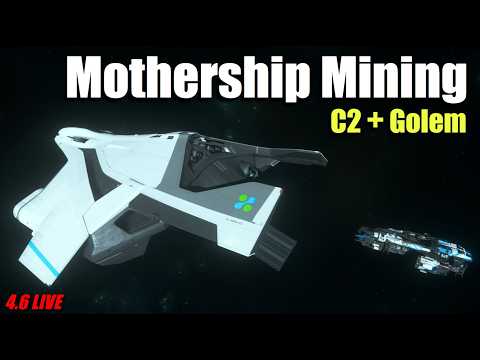 Mothership Mining in Star Citizen 4.6 Gameplay — C2 Hercules + Drake Golem Testing