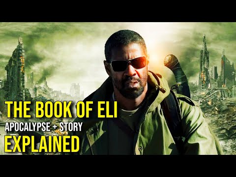 The Desolation & Meaning of THE BOOK OF ELI (Restarting Civilisation, Production + Ending) Explained