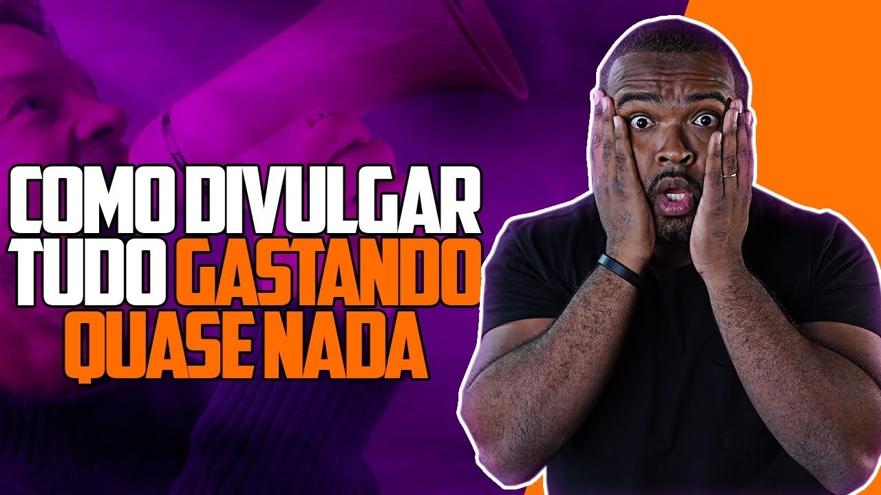 Como divulgar TUDO gastando quase NADA | A fórmula mais barata e eficiente pra divulgar na internet