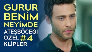Gurur Benim Neyime | Ateşböceği Özel Klipler #4