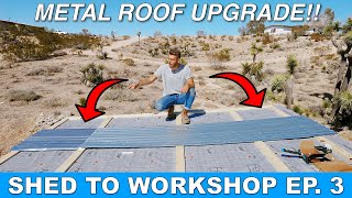 SHED TO WORKSHOP Ep. 3 | Installing Corrugated Sheet Metal Roof | Modern Builds