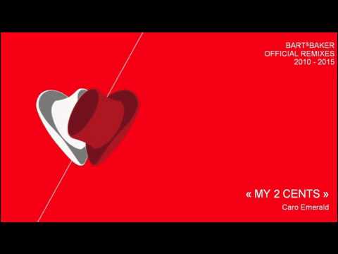 Caro Emerald : "My 2 cents (Bart&Baker Remix)"
