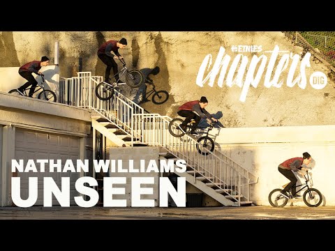 NATHAN WILLIAMS UNSEEN FOOTAGE | ETNIES 'CHAPTERS' X DIG BMX