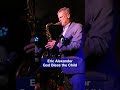 Eric Alexander's New Tenor Saxophone
