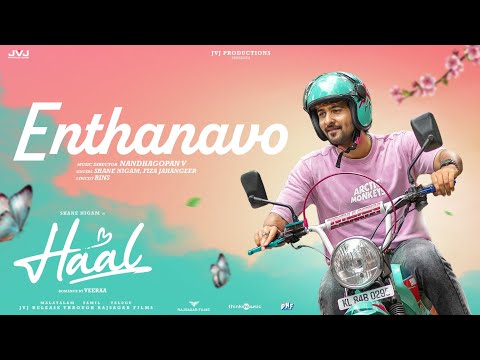 Enthanavo - Video Song | Haal | Shane Nigam | Sakshi Vaidya | Veeraa | Nandhagopan V — Haal