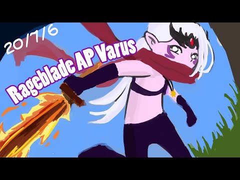 Rageblade AP Varus melts everything | Eisuke