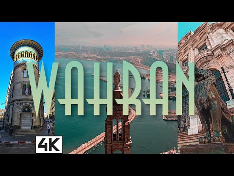 Wahran || Oran, Algeria  ||  4K Ultra HD