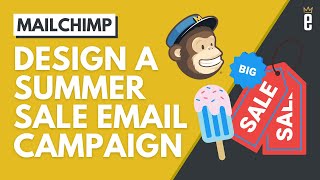 Design a Summer Sale Email Campaign Using Mailchimp and Canva