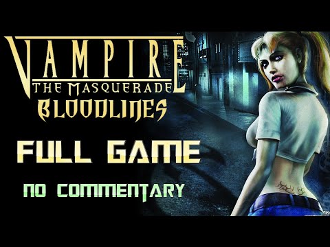 Vampire the Masquerade: Bloodlines | Full Game Walkthrough | No Commentary