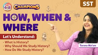 How, When and Where Class 8 Social Science History (Part-1) | What is History | BYJU'S - Class 8