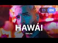 Maluma Hawái Lyrics Letra English amp
