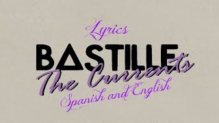 Bastille-The Currents Lyrics (Vevo presents)(español e inglés)