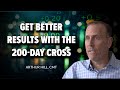 Get Better Results With The 200 Day Cross Arthur Hill CMT Next Level Charting 09 01 22
