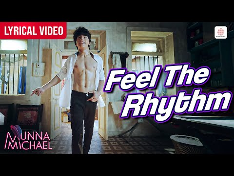 Feel the Rhythm - Lyrical Video | Siddharth Nigam | Pranaay | Rahul Pandey | Munna Michael