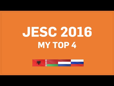 JESC 2016 - My top 4
