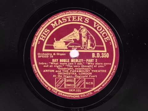 Ray Noble Medley - Anton and the Paramount Theatre Orchestra -1936