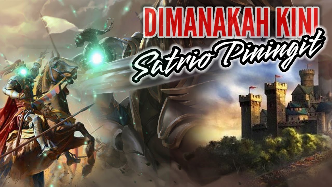 DIMANAKAH KINI KEBERADAAN SATRIO PININGIT?