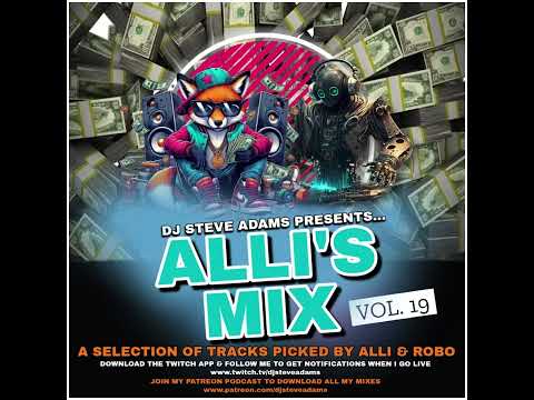 DJ Steve Adams Presents... Alli's Mix Vol  19