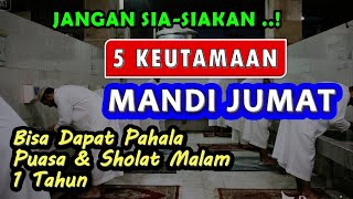 5 Keutamaan Mandi Jumat - #mandijunub #mandiwajib #amalan
