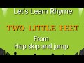 Two Little Feet Rhyme From Hop Skip And Jump