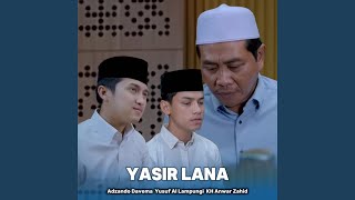 Download lagu Yasir Lana mp3 Download lagu Yasir Lana mp3