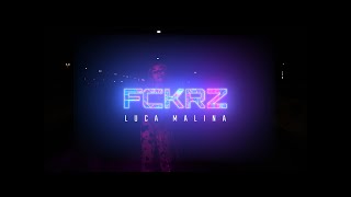 Luca Malina - FCKRZ